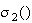 $\sigma _{2}()$