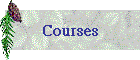 Courses