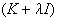 $(K+\lambda I)$