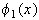 $\phi_{1}(x)$